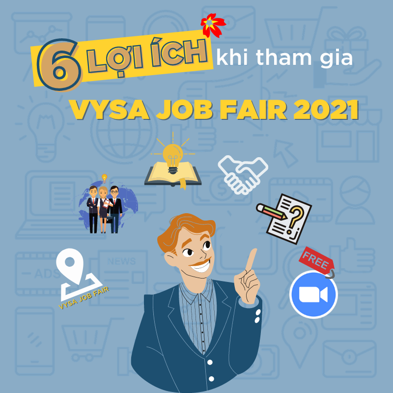 You are currently viewing 6 lợi ích khi tham gia VYSA Job Fair 2021